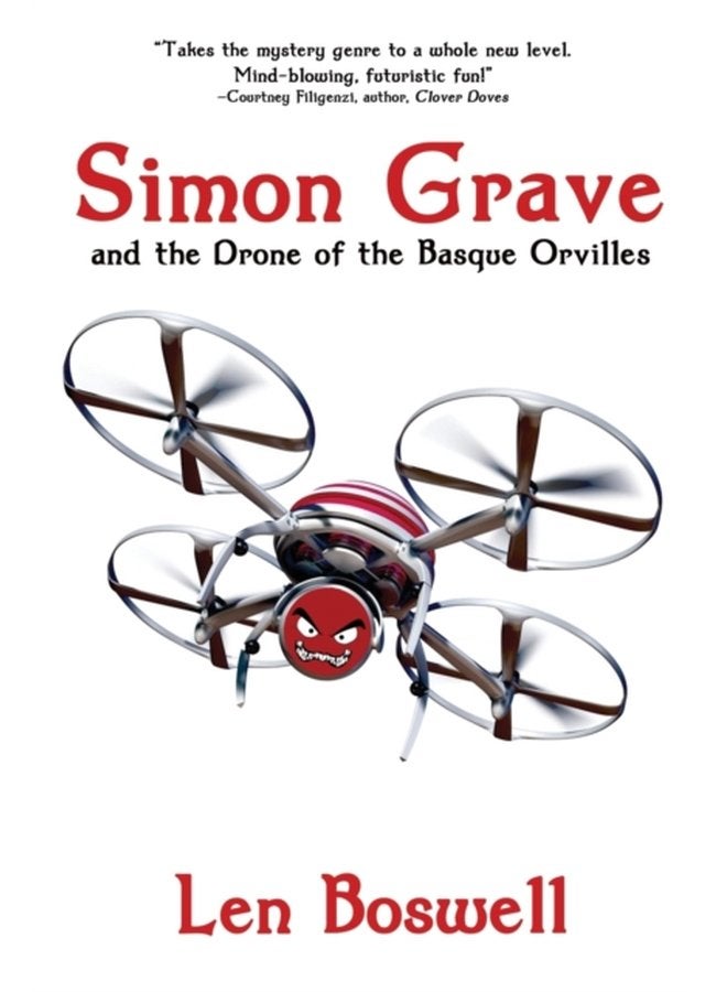 Simon Grave and the Drone of the Basque Orvilles A Simon Grave Mystery 3 - Paperback