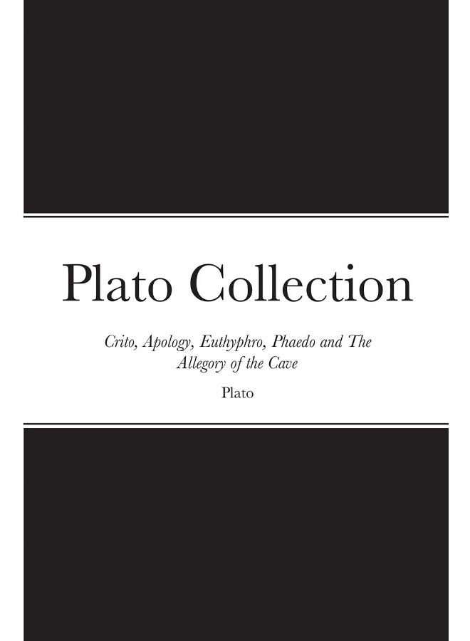 Plato Collection: Crito, Apology, Euthyphro, Phaedo and The Allegory of the Cave - Image 1