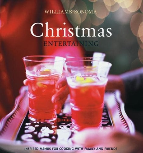 Williamssonoma Entertaining Christmas Entertaining Williamssonoma Entertaining