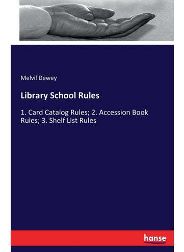 Library School Rules: 1. Card Catalog Rules; 2. Accession Book Rules; 3. Shelf List Rules - pzsku/Z1144ECDA2A9D08AD213CZ/45/1749025635/6f3d59f3-dd30-4544-9afd-b21c27ccf96a