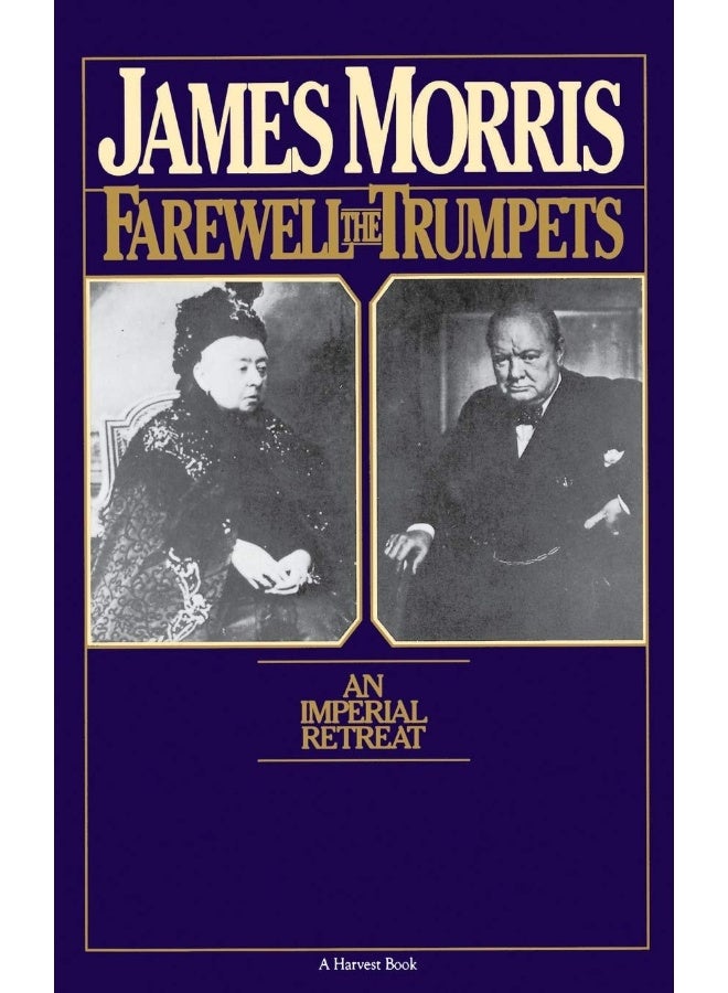 Mariner Farewell the Trumpets: An Imperial Retreat 
