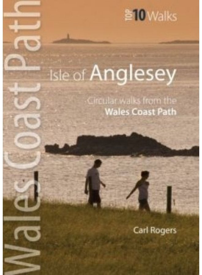 Isle of Anglesey Top 10 Walks Circular walks along the Wales Coast Path - Paperback