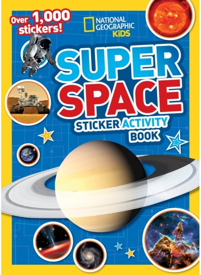 National Geographic Kids Super Space Sticker Activity Book : Over 1,000 Stickers!