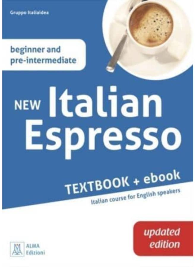 New Italian Espresso : Textbook + ebook UPDATED EDITION - Beginner/pre-intermedia