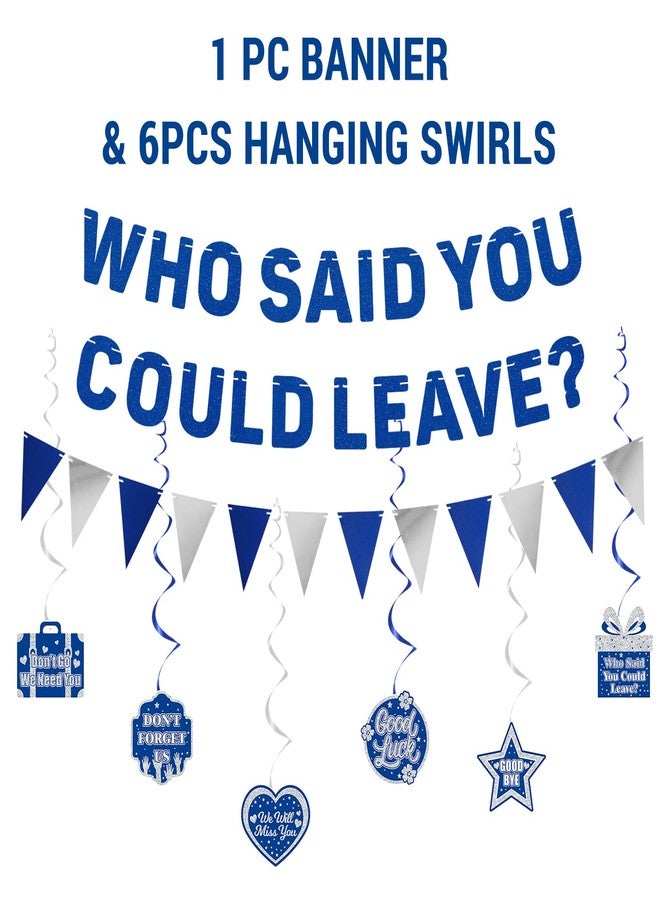 Roetyce Blue Farewell Who Said You Could Leave Banner - Image 2