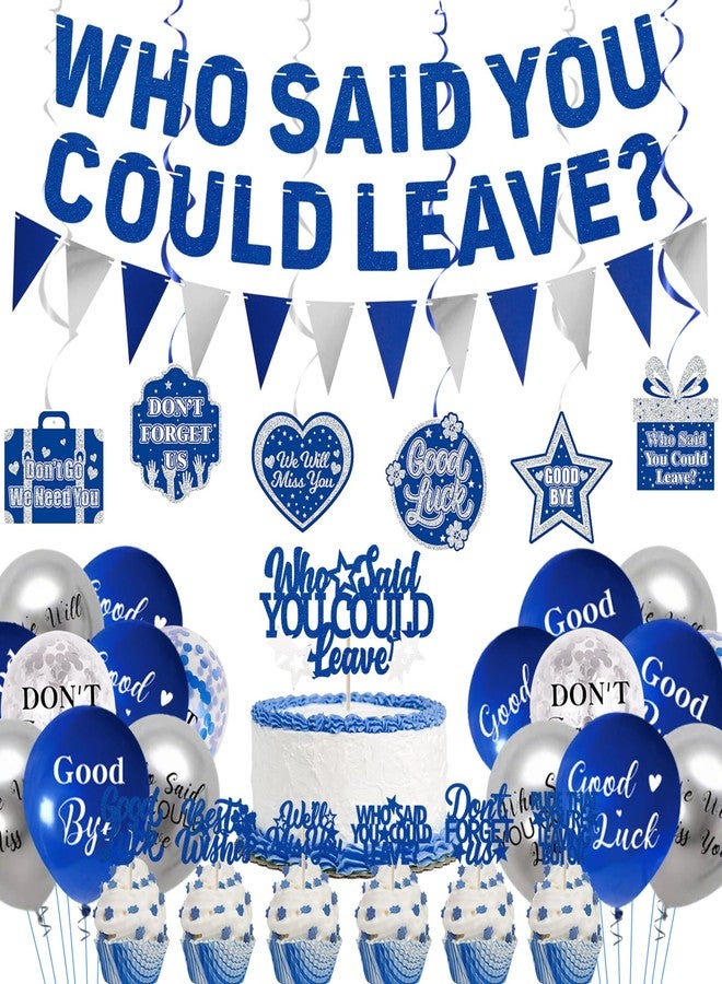 Roetyce Blue Farewell Who Said You Could Leave Banner - Image 1