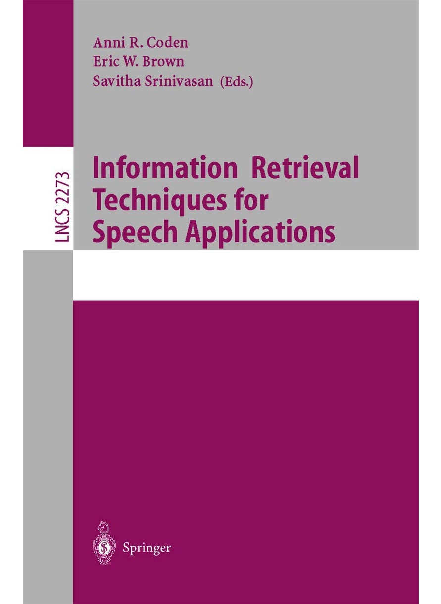 Information Retrieval Techniques for Speech Applications 
