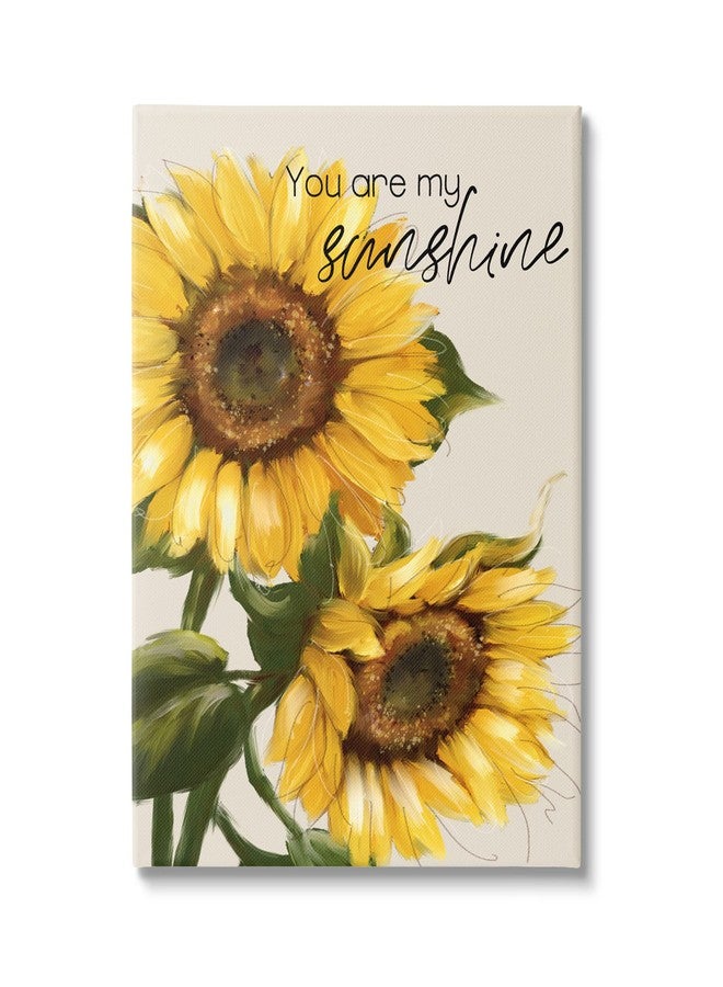 Stupell Industries You Are My Sunshine Vivid Sunflower Blossoms Canvas Wall Art, Design By Conrad Knutsen - Image 1