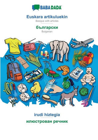 BABADADA, Euskara artikuluekin - Bulgarian (in cyrillic script), irudi hiztegia - visual dictionary (in cyrillic script): Basque with articles - Bulgarian (in cyrillic script), visual dictionary - pzsku/Z115AB5DDDBFDB82D0038Z/45/1749035491/575b6920-bc65-44ca-a914-6f7c650a6aaa