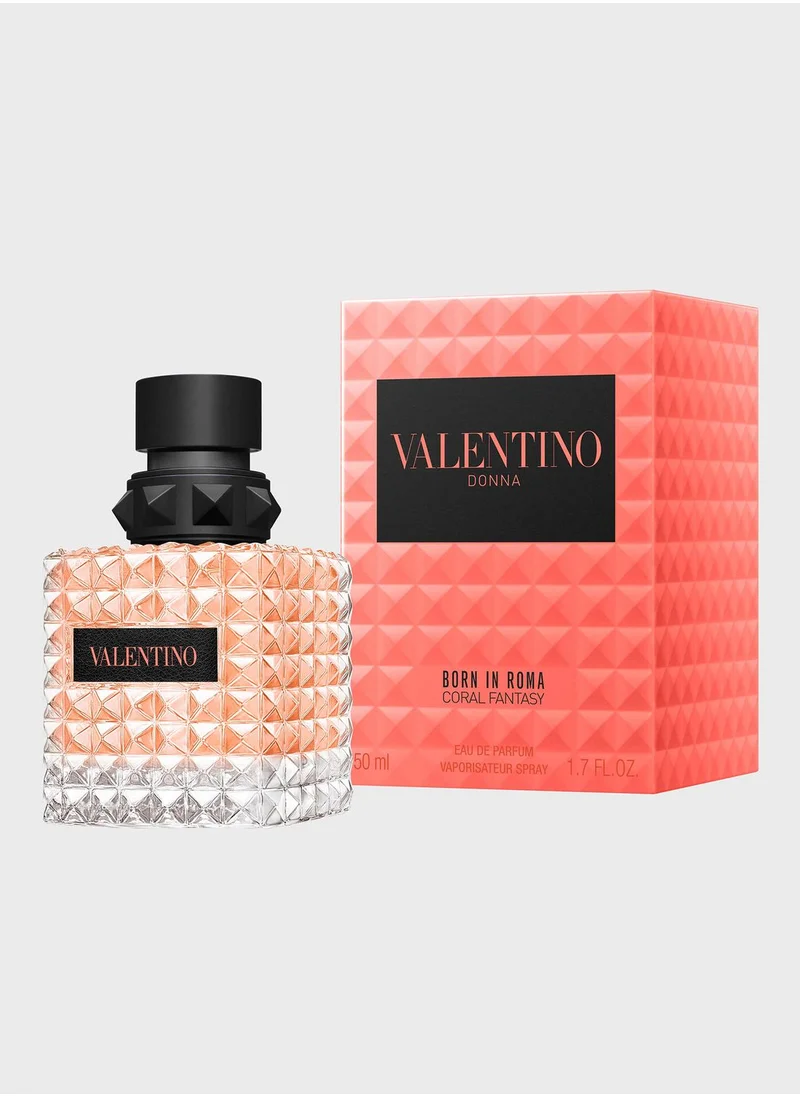 VALENTINO Born In Roma Donna Coral Fantasy Eau De Parfum - 50Ml