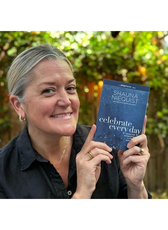 Celebrate Every Day: Seeing the Extraordinary in the Ordinary  - Image 4