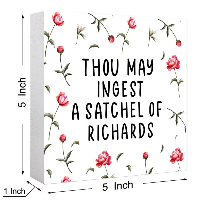 Kaecery Funny Office Wood Box Sign Desk Decor,Thou may Ingest a Satchel of Richard Sign,Cute Wooden Block Sign for Office Bedroom Tabletop Shelf Decor - Image 2