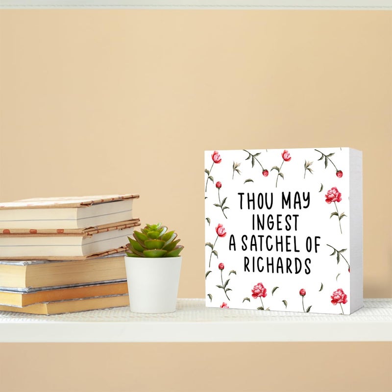 Kaecery Funny Office Wood Box Sign Desk Decor,Thou may Ingest a Satchel of Richard Sign,Cute Wooden Block Sign for Office Bedroom Tabletop Shelf Decor - Image 4