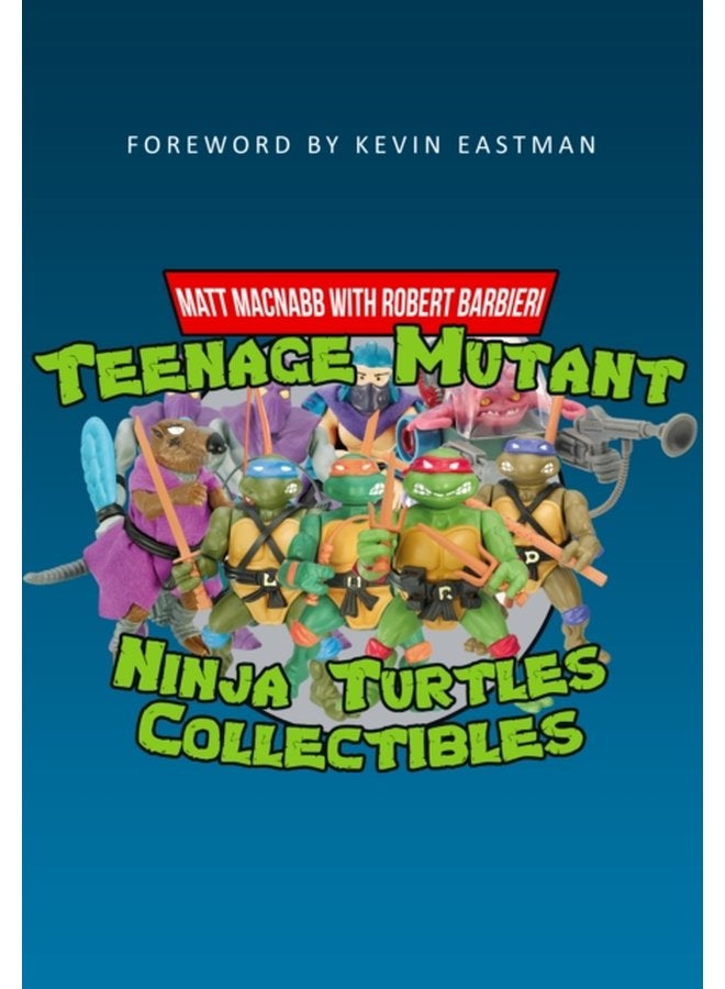 Teenage Mutant Ninja Turtles Collectibles - Paperback