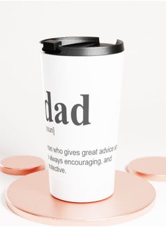 LIT White Tumbler  Inspirational Dad Quote Travel Tumbler Gifts for Dads Inspirational Fathers Quote  - Image 1