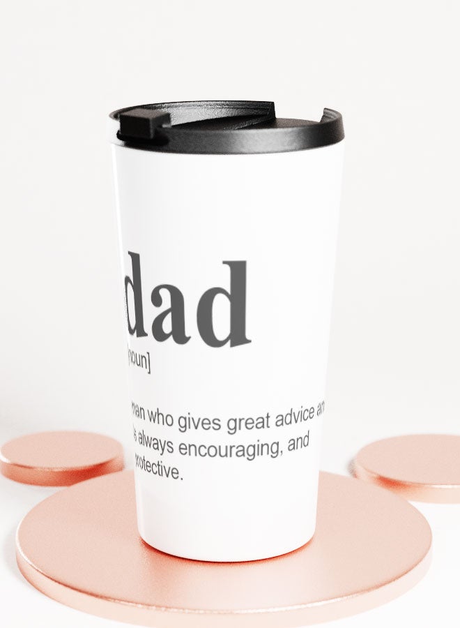 LIT White Tumbler  Inspirational Dad Quote Travel Tumbler Gifts for Dads Inspirational Fathers Quote - Image 1