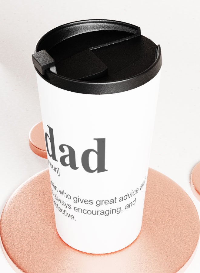 LIT White Tumbler  Inspirational Dad Quote Travel Tumbler Gifts for Dads Inspirational Fathers Quote - Image 3