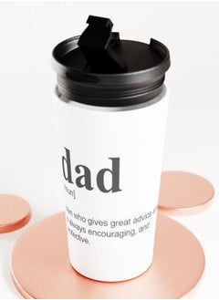 LIT White Tumbler  Inspirational Dad Quote Travel Tumbler Gifts for Dads Inspirational Fathers Quote  - Image 4