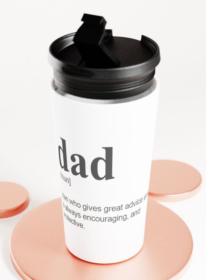 LIT White Tumbler  Inspirational Dad Quote Travel Tumbler Gifts for Dads Inspirational Fathers Quote - Image 4