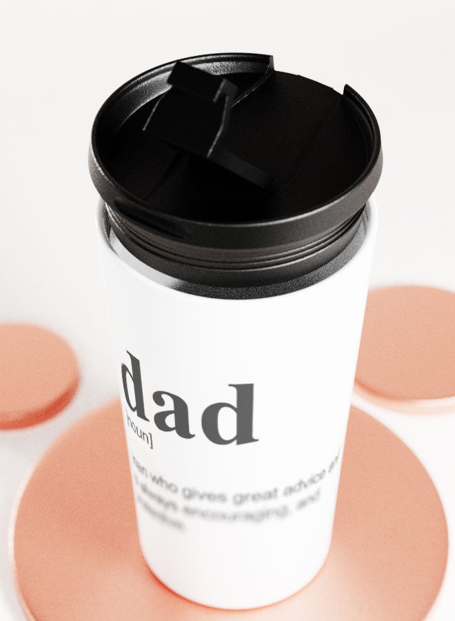 LIT White Tumbler  Inspirational Dad Quote Travel Tumbler Gifts for Dads Inspirational Fathers Quote - Image 5