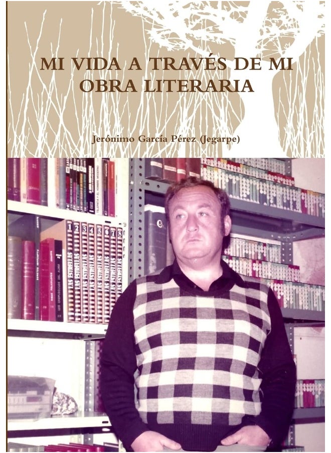 MI VIDA A TRAVÉS DE MI OBRA LITERARIA  - Image 1