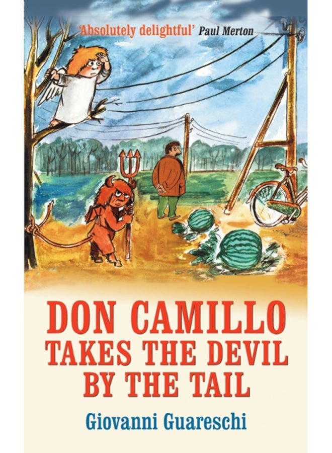 Don Camillo Takes The Devil By The Tail : No. 7 in the Don Camillo Series : 7 