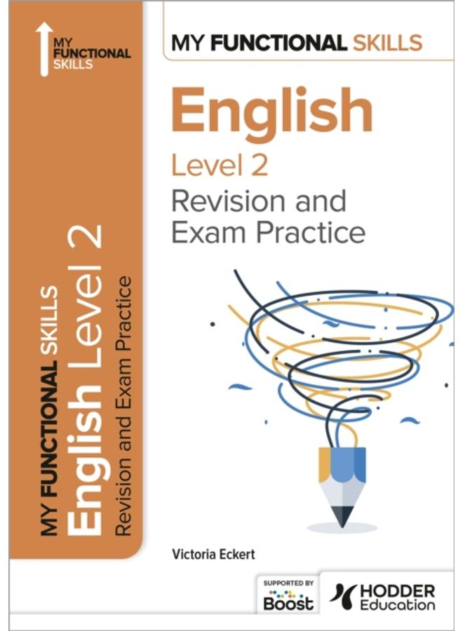 My Functional Skills: Revision and Exam Practice for English Level 2