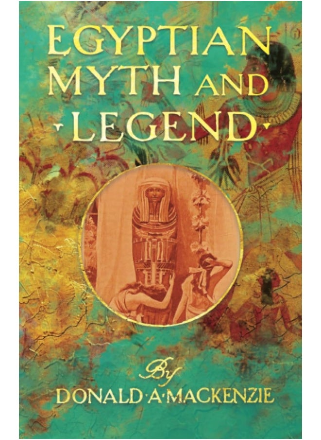 null - Egyptian Myth and Legend - With Historical Narrative Notes on Race Problems, Comparative Beliefs, etc - Image 1