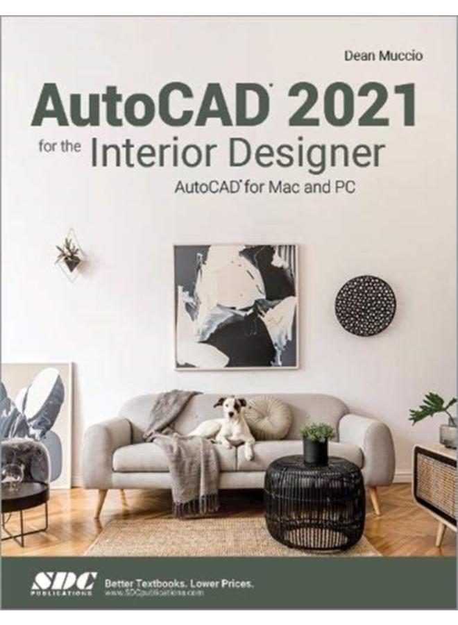 AutoCAD 2021 for the Interior Designer