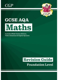 GCSE Maths AQA Revision Guide: Foundation inc Online Edition, Videos & Quizzes