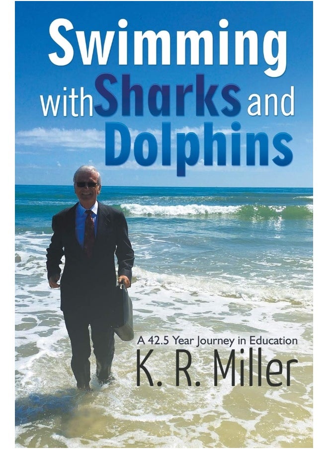 Swimming with Sharks and Dolphins: A 42.5 Year Journey in Education  - Image 1
