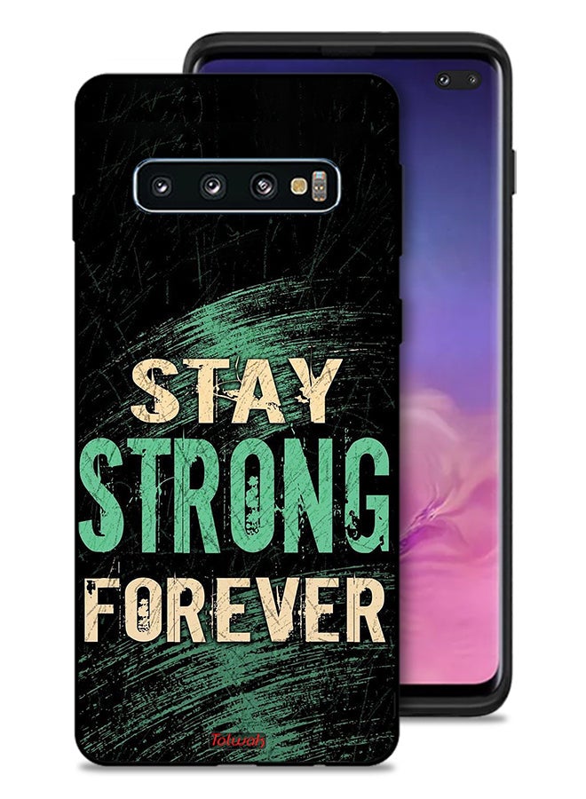 Tolwak Samsung Galaxy S10 Plus Protective Case Cover Stay Strong Forever - Image 1