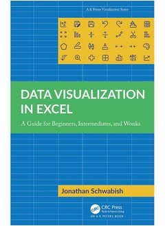 Data Visualization in Excel: A Guide for Beginners, Intermediates, and Wonks 