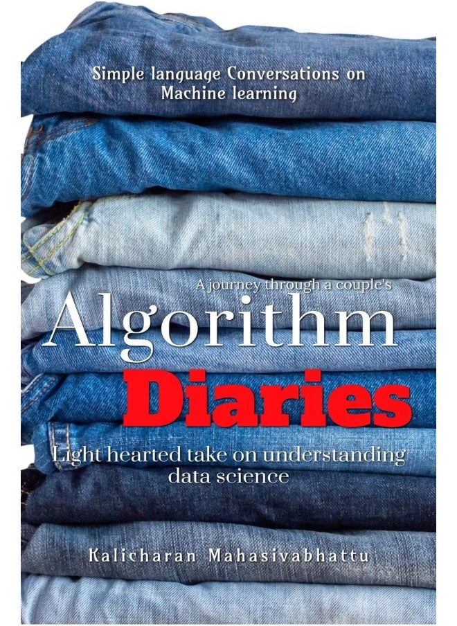 Algorithm Diaries : Lighthearted take on understanding Data Science algorithms 