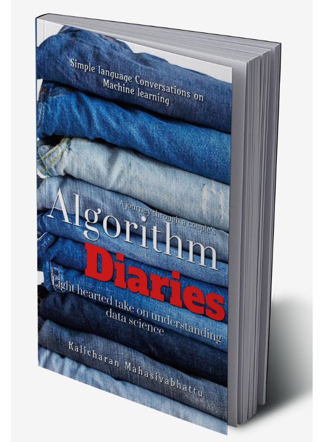 Algorithm Diaries : Lighthearted take on understanding Data Science algorithms