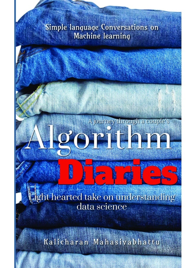 Algorithm Diaries : Lighthearted take on understanding Data Science algorithms