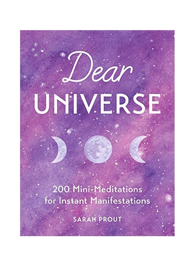 Dear Universe: 200 Mini Meditations For Instant Manifestations