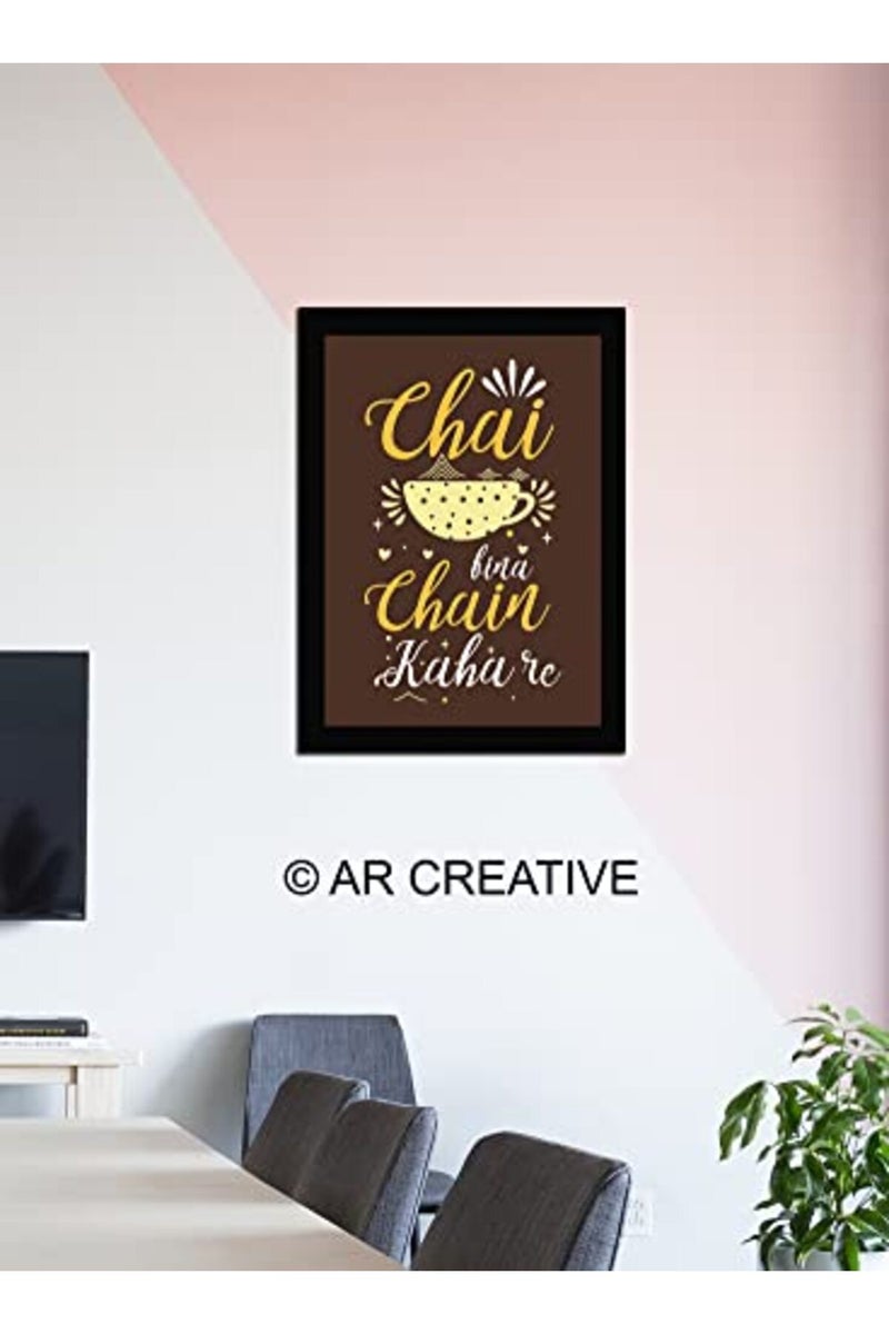 AR Creative Chai Bina Chain Kaha Re Framed Wall Poster - Image 2