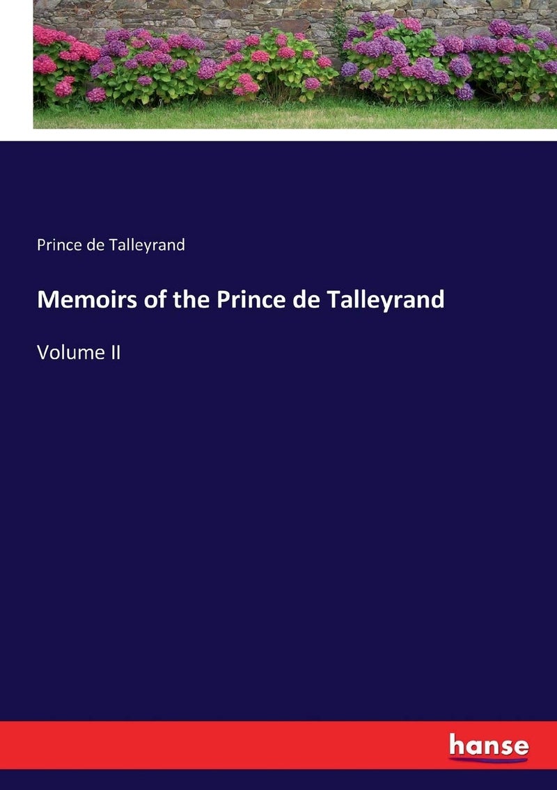 Memoirs of the Prince de Talleyrand: Volume II  - Image 1