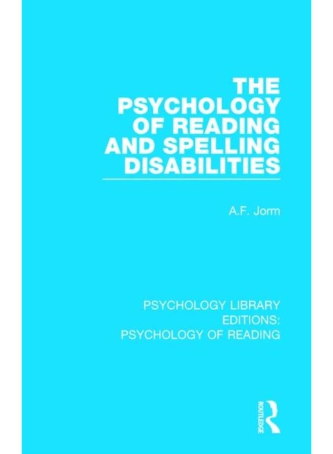The Psychology of Reading and Spelling Disabilities 
