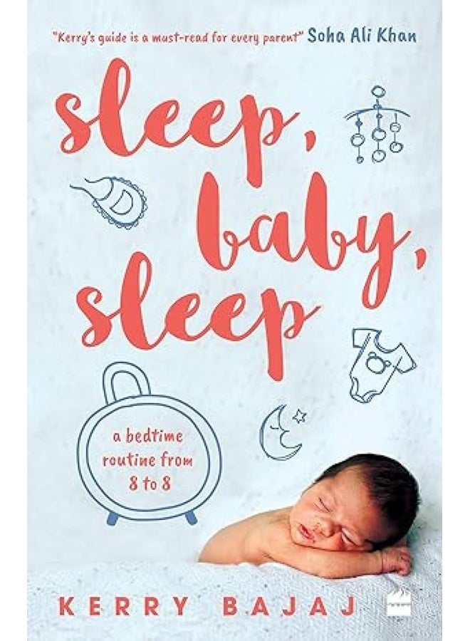 Sleep, Baby, Sleep: A Bedtime Routine from 8 to 8