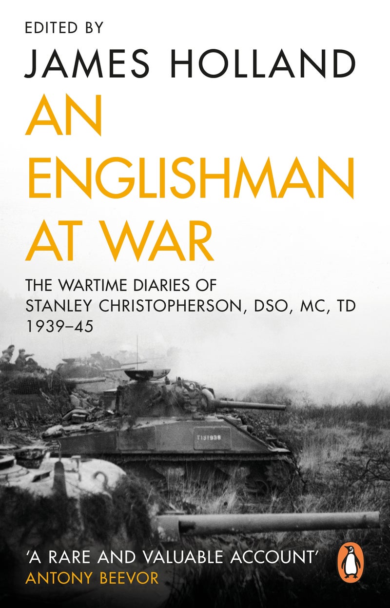 Englishman at War: The Wartime Diaries of Stanley Christopherson DSO MC & Bar 1939-1945  - Image 2