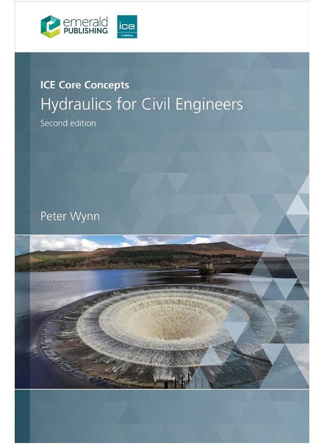 ICE Core Concepts: Hydraulics for Civil Engineers 