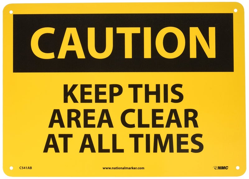 NMC C541AB OSHA Sign, Legend "CAUTION - KEEP THIS AREA CLEAR AT ALL TIMES", 14" Length x 10" Height, Aluminum, Black on Yellow - Image 5