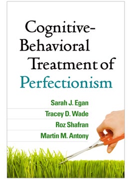 Cognitive-Behavioral Treatment of Perfectionism 