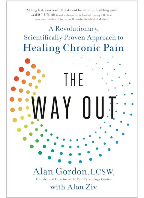 The Way Out: A Revolutionary, Scientifically Proven Approach to