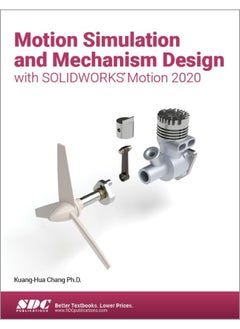 SDC Publications Motion Simulation and Mechanism Design with SOLIDWORKS Motion 2020 