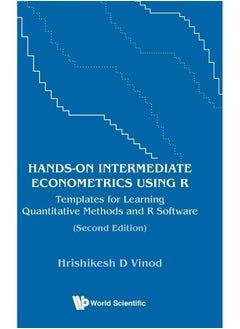 Hands-on Intermediate Econometrics Using R: Templates For Learning Quantitative Methods And R Software  - Image 2