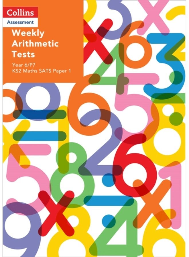 Weekly Arithmetic Tests For Year 6 P7 KS2 Maths Sats Paper 1 - Paperback