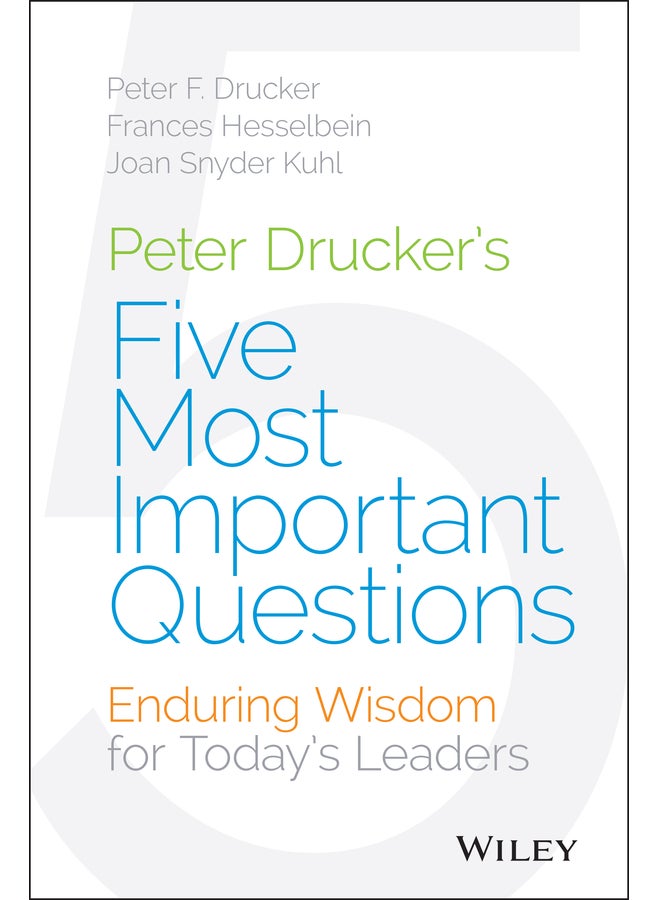 Peter Drucker's Five Most Important Questions 